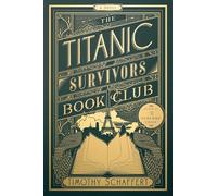The Titanic Survivors Book Club (MR EXP): A Novel