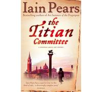 Iain Pears – The Titian Committee – Broché