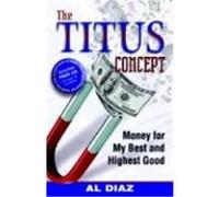 The Titus Concept Al Diaz (Auteur)