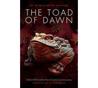 The Toad of Dawn: 5-meo-dmt and the Rising of Cosmic Consciousness