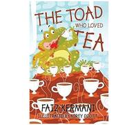 The Toad Who Loved Tea