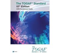 The TOGAF® Standard, 10th Edition - ADM Practitioners’ Guide