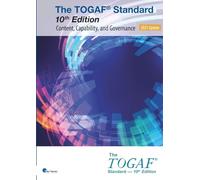 The TOGAF® Standard, 10th Edition - Content, Capability, and Governance - 2025 Update: TOGAF® Standard, 10th Edition