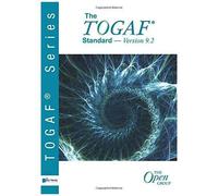 The Togaf ® Standard, Version 9.2