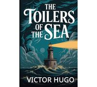 The Toilers of the Sea: A New Translation
