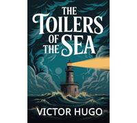 The Toilers of the Sea: A New Translation