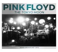 The Tokyo Moon Radio Broadcast Japan 1972 CD