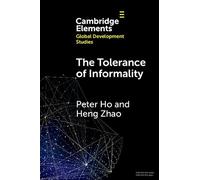 The Tolerance of Informality: State, Religion and Property in China