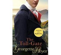 The Toll-Gate: Gossip, scandal and an unforgettable Regency historical romance
