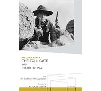 The Toll Gate/His Bitter Pill