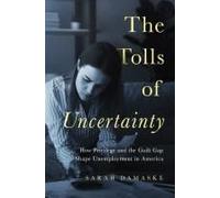 The Tolls Of Uncertainty