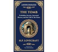 The Tomb: A Haunting Lovecraftian Tale of Madness and Supernatural Terror (Deluxe Hardbound Edition)