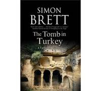 The Tomb in Turkey by Simon Brett Simon Brett (Auteur)
