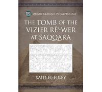 The Tomb of the Vizier Re-Wer at Saqqara (4)