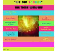 The Tomb Weavers - We Dig Sounds [Vinyl]