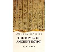 The Tombs Of Ancient Egypt