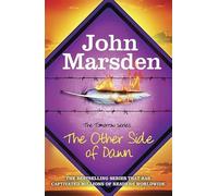 The Tomorrow Series: The Other Side of Dawn: Book 7
