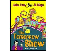 The Tomorrow Show: John, Paul, Tom & Ringo by Shout! Factory