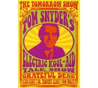 The Tomorrow Tom Snyder's Electric Kool-Aid Talk Show