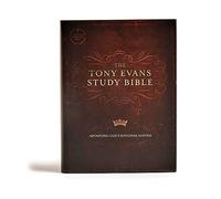 The Tony Evans Study Bible: Christian Standard Bible. Advancing God's Kingdom Agenda