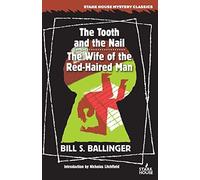 The Tooth And The Nail / The Wife Of The Red-Haired Man
