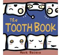The Tooth Book: For Children to Enjoy Learning about Teeth, Cavities, and Other Dental Health Facts