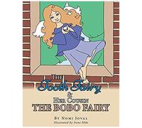 The Tooth Fairy & Her Cousin The Bobo Fairy