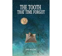 The Tooth That Time Forgot - Dan Moore - Pearl City Press - ebook (ePub) - Livre
