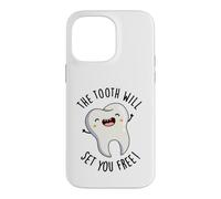 The Tooth Will Set Free Funny Dental Pun Coque pour iPhone 14 Pro Max