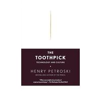 The Toothpick: Technology and Culture