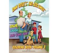 The Tootley’s Fart-astic Coloring Book - Volume 2: Color the Chaos from the Beach to the Belly of a Whale!