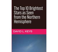 The Top 10 Brightest Stars as Seen from the Northern Hemisphere