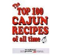 The Top 100 Cajun Recipes Of All Time
