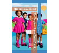 The Top 500+ Social Rules For Kids: (Need To Succeed)