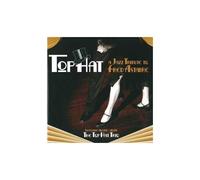 The Top Hat Trio A Jazz Tribute To Fred Astair