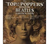 The Top Of The Poppers - The 'Top Of The Poppers' Present The Beatles Golden Hits - Hallmark Records - SHM 742