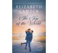 The Top of the World: A Heartfelt Second-Chance Contemporary Romance