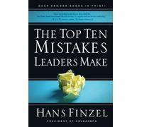The Top Ten Mistakes Leaders Make