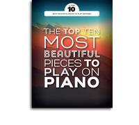 The Top Ten Most Beautiful Pieces To Play On Piano / Recueil