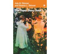 The Topaz Story Book: A charming collection of stories, legends, and poems about autumn harvest, Halloween, and Thanksgiving.