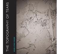 The Topography of Tears