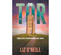 The Tor: Power Spots Foreshadowing Time Travel