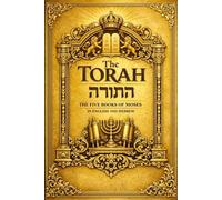 The Torah in English and Hebrew -(Genesis to Deuteronomy), The Format Complete Bilingual Scriptures Parallel Columns Text Edition: The Five Books of ... and Clear and Faithful English Translation)