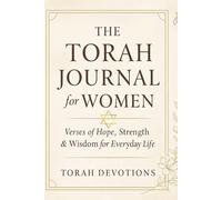 The Torah Journal for Women: Verses of Hope, Strength & Wisdom for Everyday Life