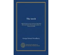 The torch: eight lectures on race power in literat