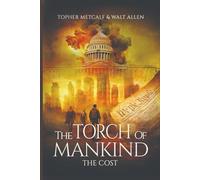 The Torch Of Mankind: A Middle Grade Alternate History Constitutional Fiction Book