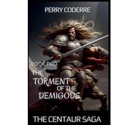 The Torment of the Demigods