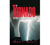 The Tornado: Nature's Ultimate Windstorm