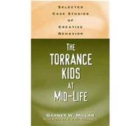 The Torrance Kids at Mid-Life, Publications in Creativity Research Garnet W. Millar (Auteur)