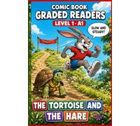 The Tortoise and the Hare: Comic Book Graded Reader to Learn English, Level 1 A1.: A Graded Reader for Adult Learners (Level A1) - Easy English Reading & Vocabulary.